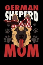 German Sheperd Mom: 120 Pages I 6x9 I Karo I Funny Police Dog Gifts