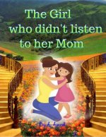 The Girl Who Didn't Listen to Her Mom
