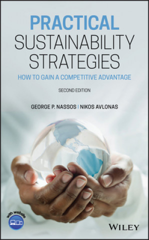 Practical Sustainability Strategies - How to Gain a Competitive Advantage, Second Edition