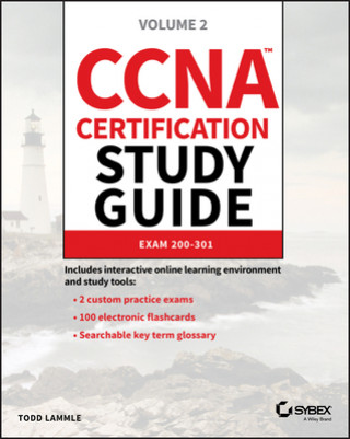 CCNA Certification Study Guide - Volume 2 Exam 200-301