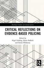Critical Reflections on Evidence-Based Policing