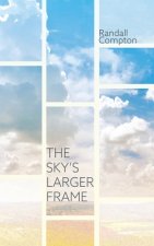 Sky's Larger Frame