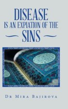 Disease Is an Expiation of the Sins