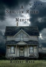 Shallow River of Mercy