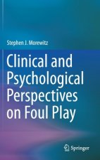 Clinical and Psychological Perspectives on Foul Play