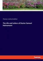 Life and Letters of Doctor Samuel Hahnemann