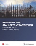 Bewehren von Stahlbetontragwerken - nach DIN EN 1992-1-1 mit Nationalem Anhang