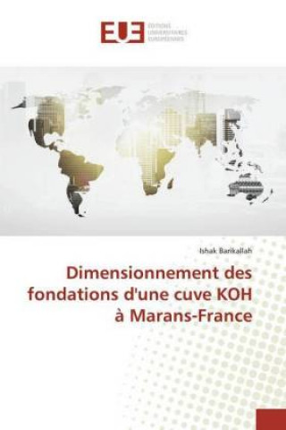 Dimensionnement des fondations d'une cuve KOH ? Marans-France