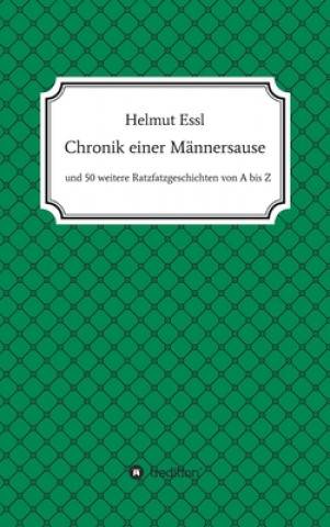 Chronik einer Männersause