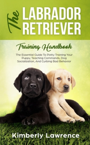Labrador Retriever Training Handbook