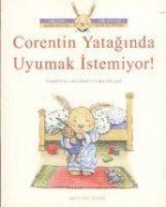 Coretin Yataginda Uyumak Istemiyor