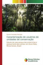 Caracterizaç?o de usuários de unidades de conservaç?o