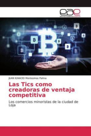 Tics como creadoras de ventaja competitiva