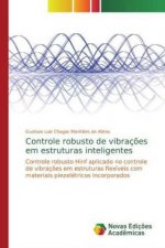 Controle robusto de vibraç?es em estruturas inteligentes