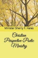 Christian Perspective-Poetic Ministry