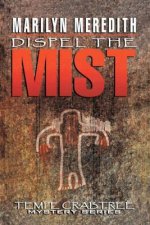 Dispel the Mist