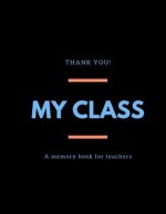 My class: A memory book for teachers I Farewell gift for teachers of pupils I Thank you for teachers I Individual gift for teach