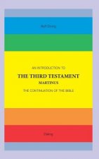 An Introduction to The Third Testament: The Continuation of The Bible