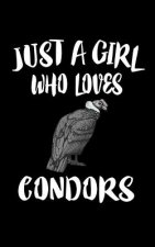 Just A Girl Who Loves Condors: Animal Nature Collection