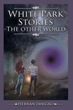 White Park stories: The other world