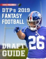 DTP's 2019 Fantasy Football Draft Guide