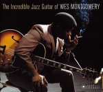 The Incredible Jazz Guitar Of Wes Montgomery