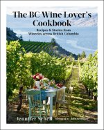 Bc Wine Lover's Cookbook