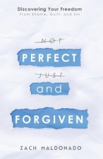 Perfect and Forgiven