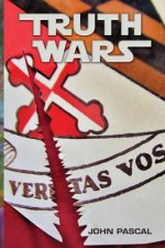 Truth Wars: The Battle For The Human Heart