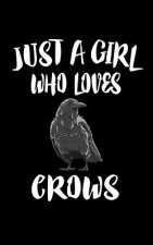 Just A Girl Who Loves Crows: Animal Nature Collection