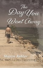 Day You Went Away