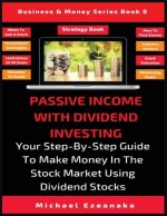 Passive Income With Dividend Investing
