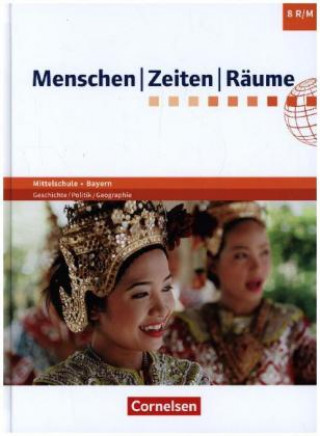 Menschen-Zeiten-Räume 8. Jahrgangsstufe - Mittelschule Bayern - Schülerbuch