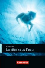 Espaces littéraires - Lektüren in französischer Sprache / B1 - La t?te sous l'eau