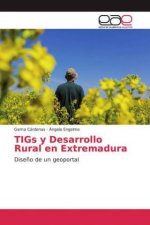 TIGs y Desarrollo Rural en Extremadura