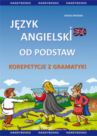 Język angielski Gramatyka dla uczniów szkoły średniej