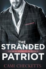 The Stranded Patriot: Georgia Patriots Romance: Steele Family Romance