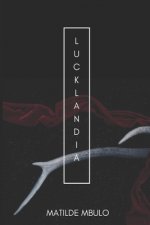 Stories from Lucklandia 1: The First Collection