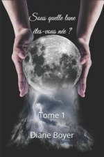 Sous quelle lune ?tes-vous née ?