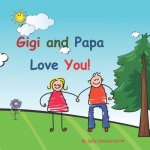 Gigi and Papa Love You!: Young couple