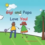 Gigi and Papa Love You!: African American