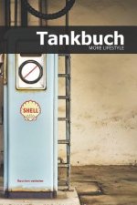 Tankbuch: Tankkosten im Blick behalten - für mehr als 2900 Einträge - Klein & Kompakt ca. A5
