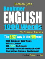 Preston Lee's Beginner English 1000 Words For Croatian Speakers
