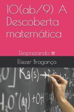 10(ab/9) A Descoberta matemática: Desprezando π