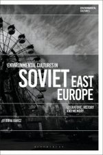 Environmental Cultures in Soviet East Europe