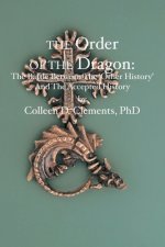 The Order of the Dragon: : The Battle Between the 