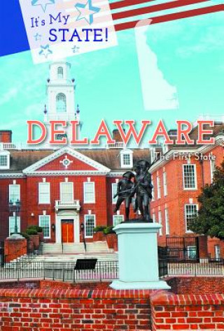 Delaware: The First State