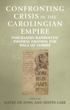 Confronting Crisis in the Carolingian Empire