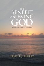Benefit of Serving God