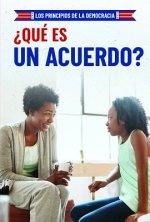 Que Es Un Acuerdo? (What Is Compromise?)